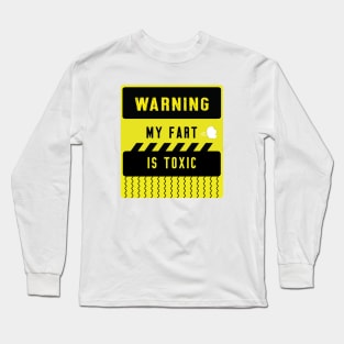 funny warning label sign about fart Long Sleeve T-Shirt